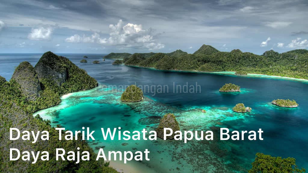 Daya Tarik Wisata Papua Barat Daya Raja Ampat